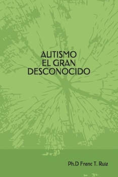 Paperback Autismo: El Gran Desconocido [Spanish] Book