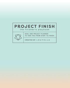 Paperback Project Finish: The Finisher's Playbook Book