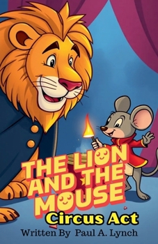 Paperback The Lion and the Mouse: Circus Act Book