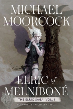Elric of Melniboné: The Elric Saga Part 1 (Elric Saga, The)