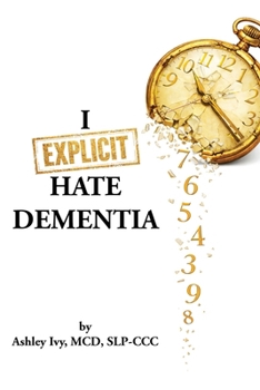 I F'n Hate Dementia