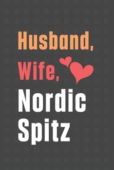 Paperback Husband, Wife, Nordic Spitz: For Nordic Spitz Dog Fans Book