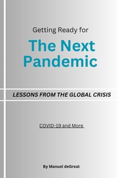 Paperback The Next Pandemic: Lessons from the Global Crisis Book