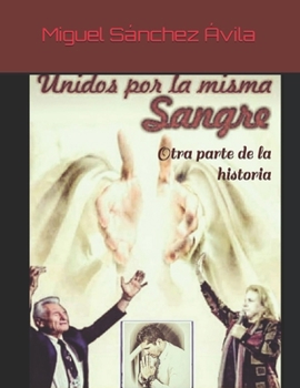 Paperback Unidos por la misma sangre: Otra parte de la historia [Spanish] Book