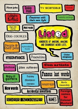 Paperback Listed!: Hundreds of Amusing, Amazing and Downright Weird Lists Book