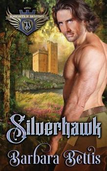 Paperback Silverhawk (Knights of Destiny) Book