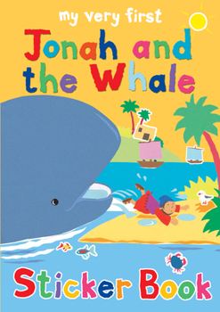 Paperback My Very First Jonah and the Whale Sticker Book (My Very First Sticker Books) Book