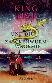 Paperback King Liar und die Zackenwurm-Pandemie [German] Book