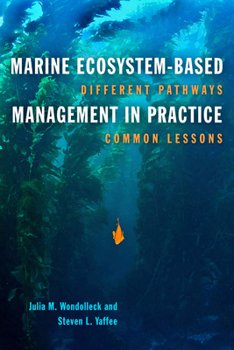 Paperback Marine Ecosystem-Based Management in Practice: Different Pathways, Common Lessons Book