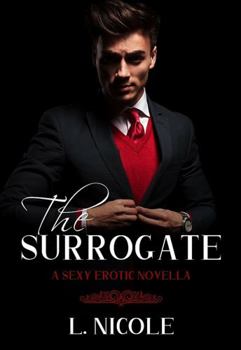 Paperback The Surrogate: A Sexy Erotic Novella Book