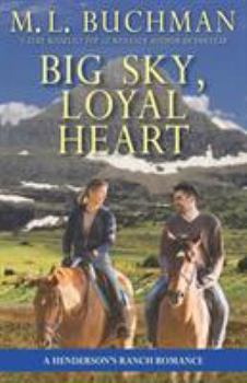 Paperback Big Sky, Loyal Heart: a Henderson's Ranch romance Book