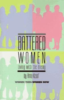 Paperback Battered Women, Living with the Enemy Book