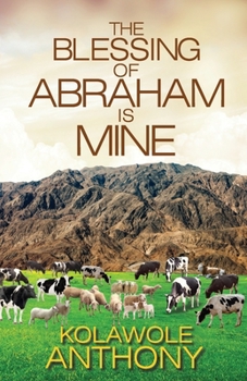 Paperback The Blessing of Abraham is Mine Book