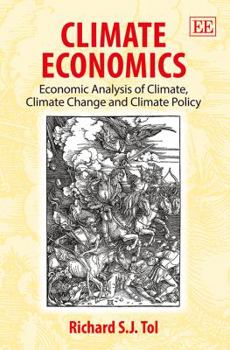 Paperback Climate Economics: Economic Analysis of Climate, Climate Change and Climate Policy Book