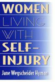 Paperback Women Living with Self-Injury Book