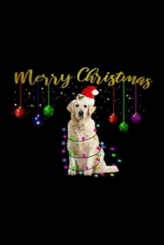 Merry Christmas: Merry Christmas Light Golden Retriever s Funny Dog Loves  Journal/Notebook Blank Lined Ruled 6x9 100 Pages
