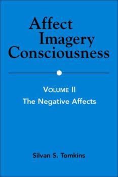 Paperback Affect Imagery Consciousness: Volume II: The Negative Affects Book