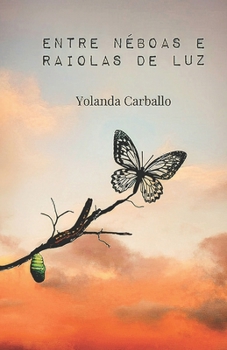 Paperback Entre Néboas E Raiolas de Luz [Galician] Book