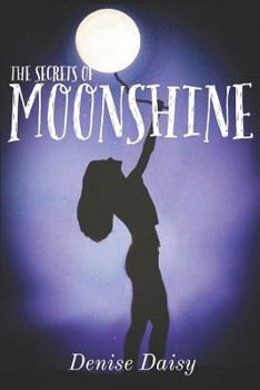 Paperback The Secrets of Moonshine: The First Secret Book