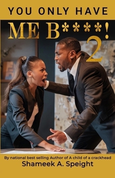 Paperback You only have me B****! 2 Book