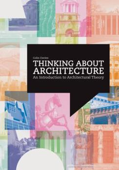 Paperback Thinking about Architecture: An Introduction to Architectural Theory Book