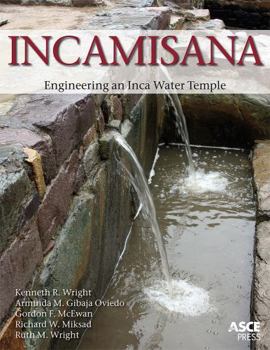 Paperback Incamisana: Engineering an Inca Water Temple Book