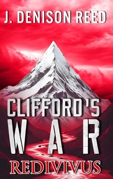 Clifford's War: REDIVIVUS