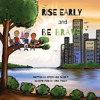 Paperback Rise Early and Be Brave Book