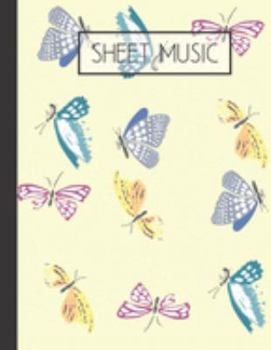Paperback Sheet Music: Butterfly Blank Sheet Music Book 120 Pages (8.5x11) Book