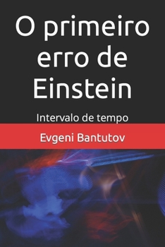 Paperback O primeiro erro de Einstein: Intervalo de tempo [Portuguese] Book
