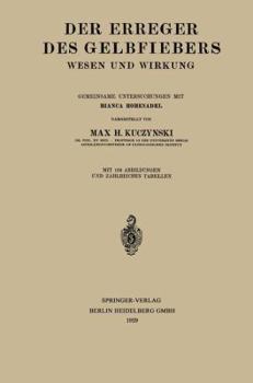 Paperback Der Erreger Des Gelbfiebers: Wesen Und Wirkung [German] Book