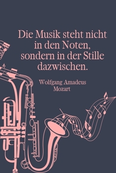 Die Musik steht nicht in den Noten, sondern in der Stille dazwischen: Notenheft DIN-A5 mit 100 Seiten leerer Notenzeilen zur Notation von Melodien und ... und Musik-Studenten (German Edition)