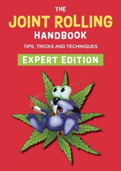 Paperback The Joint Rolling Handbook: Expert Edition Book