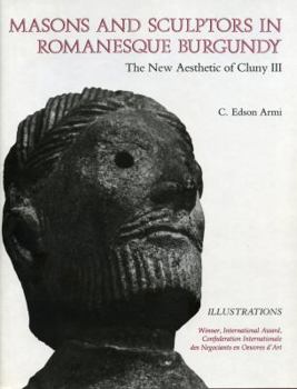 Library Binding Masons and Sculptors in Romanesque Burgundy: The New Aesthetic of Cluny III Book