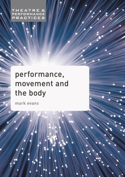 Paperback Performance, Movement and the Body Book