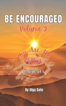 Paperback Be Encouraged: Volume 2 Book