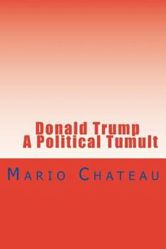 Paperback Donald Trump A Political Tumult Book