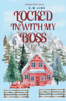 Paperback Locked In With My Boss Book