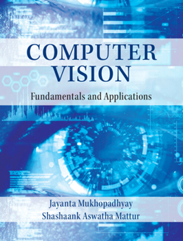 Paperback Computer Vision: Fundamentals and Applications Book