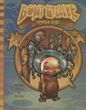 Paperback Bobby Stellar: Space Kid Book