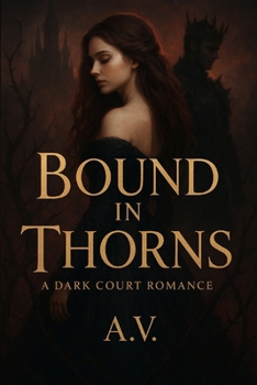 Paperback Bound in Thorns: A Dark Court Romance Book