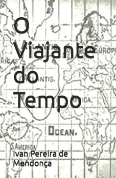 O Viajante do Tempo (Portuguese Edition)