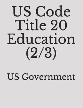 Paperback US Code Title 20 Education (2/3) Book