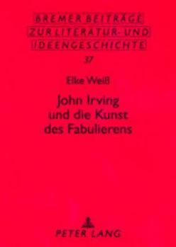 Paperback John Irving und die Kunst des Fabulierens [German] Book
