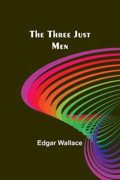 Paperback The Three Just Men Book