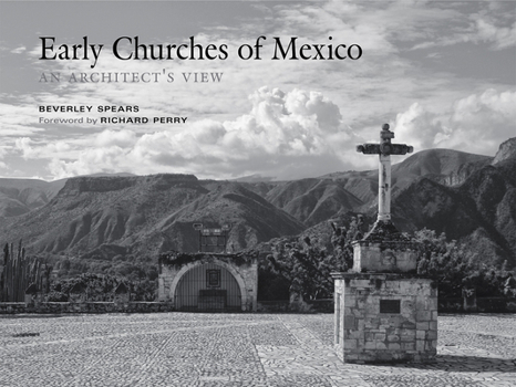 Hardcover Early Churches of Mexico: An Architect's View Book