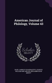 American Journal of Philology, Volume 43