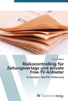 Paperback Risikocontrolling für Zeitungsverlage und private Free-TV-Anbieter [German] Book