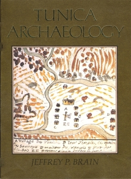 Tunica Archaeology (Papers of the Peabody Museum)