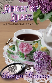 Paperback Ghost of Lilacs: A Paranormal Romance Book